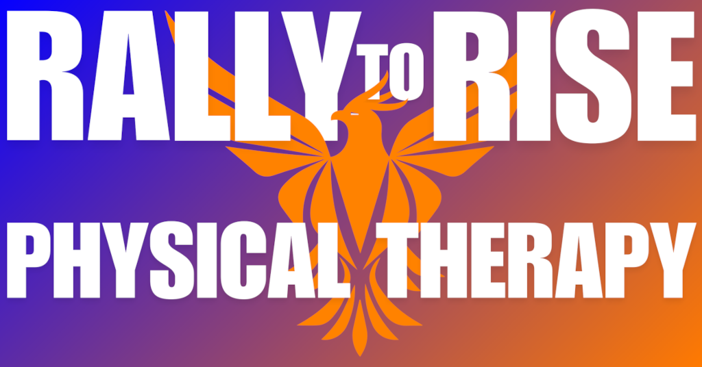 Rally to rise physical therapy written over an orange phoenix